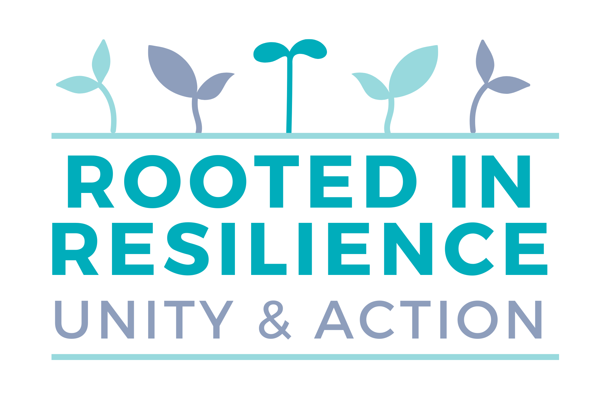 Text Rooted in Resilience Unity & Action in blue and gray, with illustrations of five seedlings of different sizes and colors above the text, symbolizing growth and unity.
